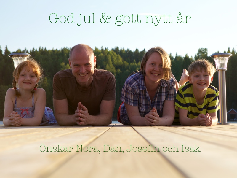 God Jul och Gott Nytt År önskar Nora, Isak, Josefin och Dan